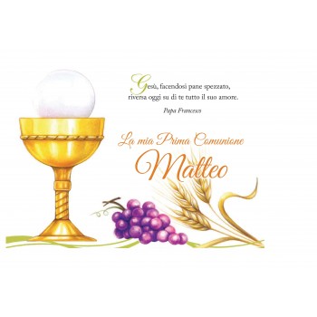 PRIMA COMUNIONE FRASE PAPA FRANCESCO CALICE UVA CIALDA...